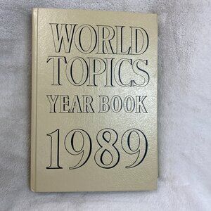 1989 WORLD TOPICS YEARBOOK Hardcover Book by THE UNITED EDUCATORS Inc.